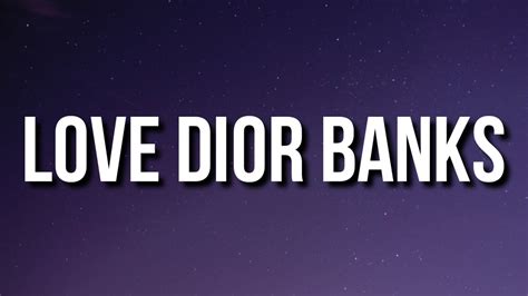 dior banks|love dior banks song lyrics.